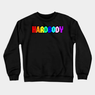 HARDBODY Rainbow I Crewneck Sweatshirt